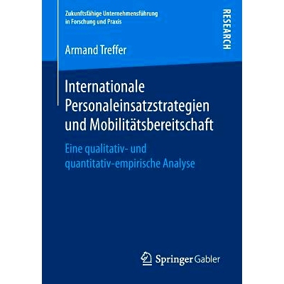 预订 Internationale Personaleinsatzstrategien und Mobilitätsbereitschaft: Eine qualitativ- und quantitativ-empirische A