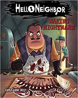 【预订】英文原版 你好邻居2 Waking Nightmare (Hello Neighbor, Book 2) 惊悚趣味游戏小说 Carly Anne West 游戏书