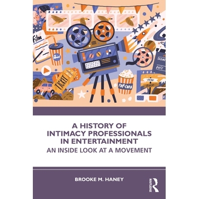 预订 A History of Intimacy Professionals in Entertainment: An Inside Look at a Movement: 9781032780283