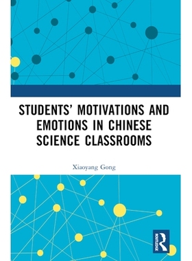 预订 Students’ Motivations and Emotions in Chinese Science Classrooms 语文科学课堂的学生动机与情绪: 9781032649702