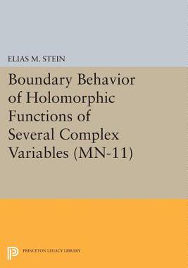 【预订】Boundary Behavior of Holomorphic Functions of Several Complex Variables. (MN-11)
