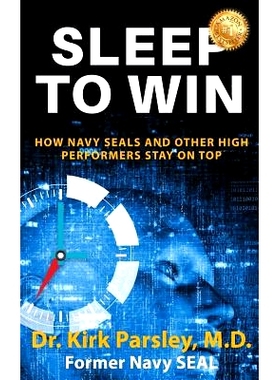 预订 Sleep to Win: How Navy Seals and Other High Performers Stay on Top: 9781643161341