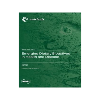 [预订]Emerging Dietary Bioactives in Health and Disease 9783036586328