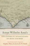 【预订】Anton Wilhelm Amo’s Philosophical Dissertations on Mind and Body 9780197668016