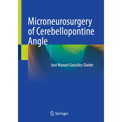 预订 Microneurosurgery of Cerebellopontine Angle 小脑桥脑角显微神经外科 9783032030900