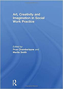 【预售】Art, Creativity and Imagination in Social Work Practice.