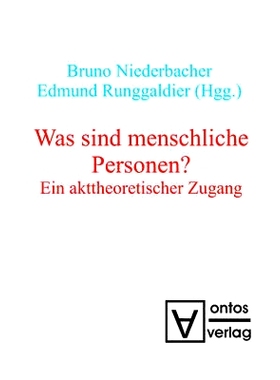 预订 Was sind menschliche Personen?: Ein akttheoretischer Zugang: 9783110319088