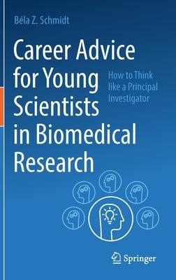 [预订]Career Advice for Young Scientists in Biomedical Research 9783030855703