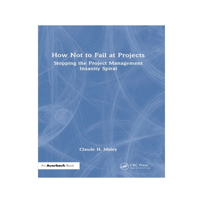 预订 How Not to Fail at Projects