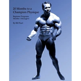 预订 20 Months to a Champion Physique: Beginner Programs - Months 1 Through 6: 9781938855122