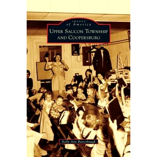 预订 Upper Saucon Township and Coopersburg: 9781531647438