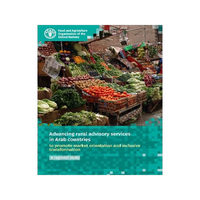 预订 Advancing Rural Advisory Services in Arab Countries to Promote Market Orientation And Inclusive Transformation