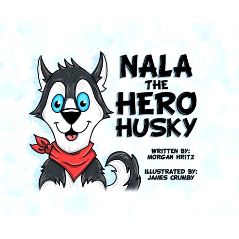 预订 Nala, the Hero Husky: 9781638603108