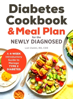 预订 The Diabetic Cookbook and Meal Plan for the Newly Diagnosed: A 4-Week Introductory Guide to Manage Type 2 Diabetes