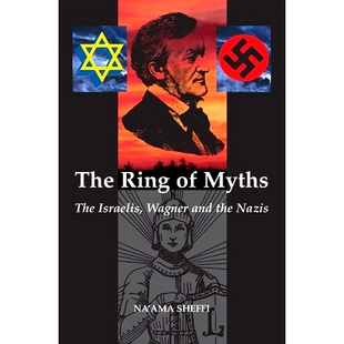 Myths Israelis Nazis Ring 9781845195748 the and 预订 Wagner
