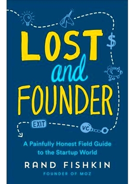 预订 Lost and Founder: A Painfully Honest Field Guide to the Startup World: 9780735213326