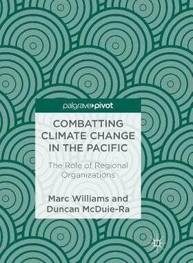【预订】Combatting Climate Change in the Pacific: The Role of Regional Organizations