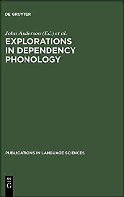 【预订】Explorations in Dependency Phonology 9783110130560