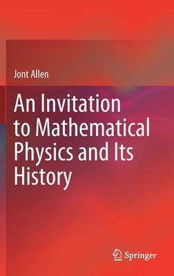【预订】An Invitation to Mathematical Physics and Its History-封面