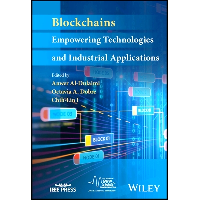 预订 Blockchains - Empowering Technologies and Industrial Applications: Empowering Technologies and Industrial Applicati