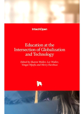 预订 Education at the Intersection of Globalization and Technology 全球化与技术交叉口的教育: 9781839624698