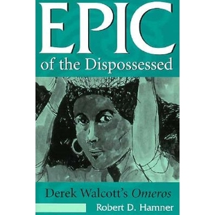 the Dispossessed Omeros Epic 9780826211521 Walcott’s Derek 预订