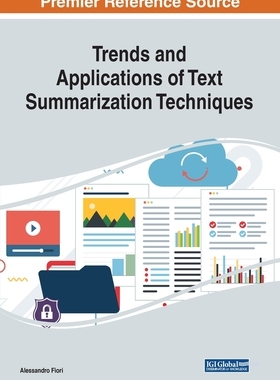 【预订】Trends and Applications of Text Summarization Techniques