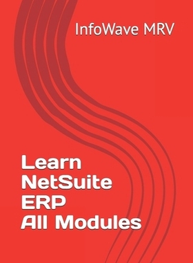 预订 Learn NetSuite - All Modules: 9798301329456