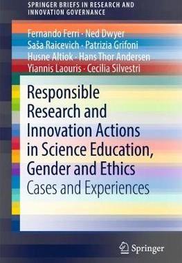 【预订】Responsible Research and Innovation Actions in Science Education, Gender and Ethics