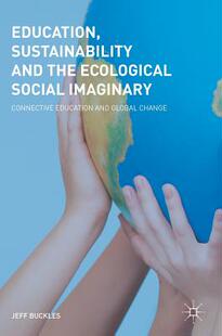 Sustainability and the Social Education Ecological Imaginary 预订