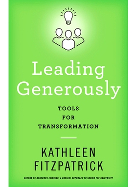 预订 Leading Generously: Tools for Transformation 慷慨领导：转型工具: 9781421449913