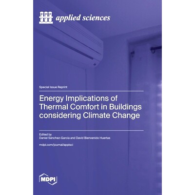 预订 Energy Implications of Thermal Comfort in Buildings considering Climate Change: 9783725819072