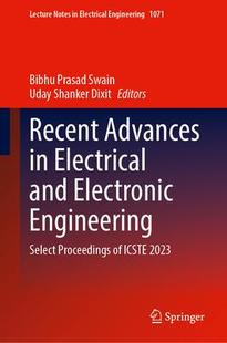 Advances Engineering 预订 9789819947126 Electronic Recent and Electrical