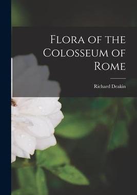 [预订]Flora of the Colosseum of Rome 9781015548442