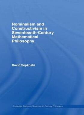 预订 Nominalism and Constructivism in Seventeenth-Century Mathematical Philosophy