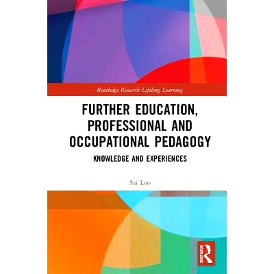 预订 Further Education, Professional and Occupational Pedagogy: Knowledge and Experiences 继续教育、专业与职业教育学：知