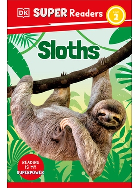 预订 DK Super Readers Level 2 Sloths DK 超​​级读者 2 级 树懒: 9780744073195