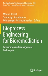 【预订】Bioprocess Engineering for Bioremediation