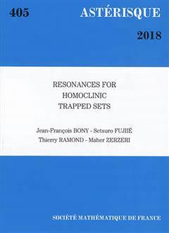 [预订]Resonances for Homoclinic Trapped Sets 9782856298947