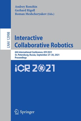 【预订】Interactive Collaborative Robotics: 6th International Conference, ICR 2021, St. Peters 9783030877248