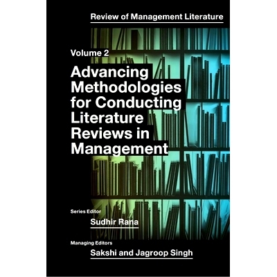 预订 Advancing Methodologies of Conducting Literature Review in Management Domain 推进管理领域文献综述的方法: 9781802623