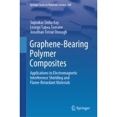 预订 Graphene-Bearing Polymer Composites Applications to Electromagnetic Interference Shielding and Flame-Retardant Mate