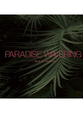 预订 Paradise Wavering: 9781942084167