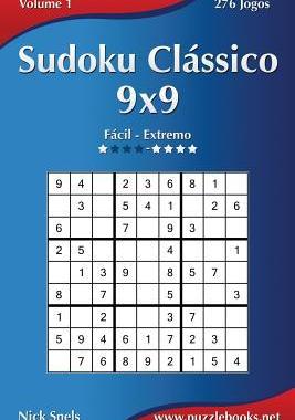 [预订]Sudoku Classico 9x9 - Facil Ao Extremo - Volume 1 - 276 Jogos 9781512327816