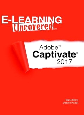 预订 E-Learning Uncovered: Adobe Captivate 2017: 9781979934862