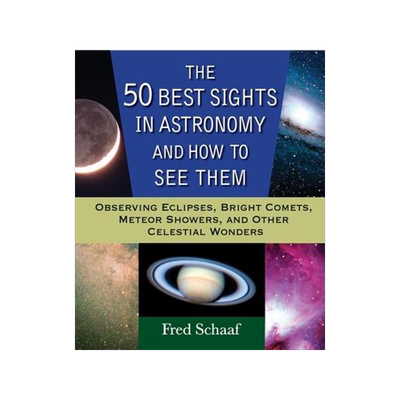 [预订]The 50 Best Sights in Astronomy and How to See Them: Observing Eclipses, Bright Comets, Meteor Showe 9780471696575