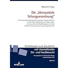 预订 Die „überquotale Teilungsanordnung“: unter besonderer Berücksichtigung der Ausgleichspflicht bei der Rechtsnach