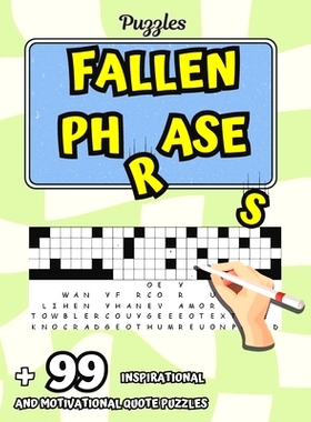 预订 Fallen Phrases Puzzle Book for beginners to experts LEVELS: Inspirational and Motivational Drop Quotes / amazing ac