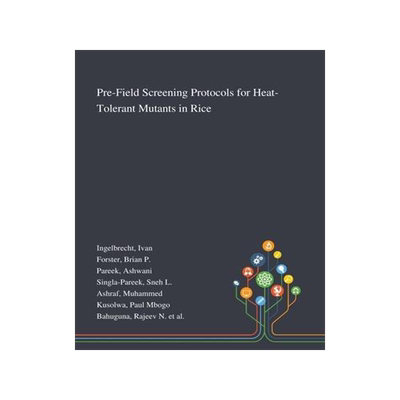 [预订]Pre-Field Screening Protocols for Heat-Tolerant Mutants in Rice 9781013271502