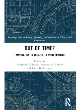 预订 Out of Time?: Temporality In Disability Performance 超时？：伤残表现的暂时性: 9781032220994